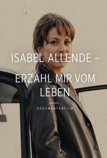 Isabel Allende. Erzähl mir vom Leben